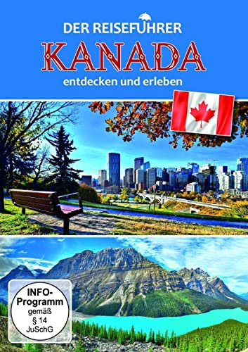 Kanada - entdecken und erleben - Der Reiseführer