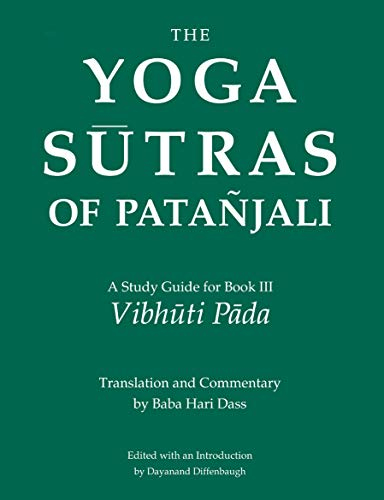 The Yoga Sutras of Patanjali: A Study Guide for Book III Vibhuti Pada by Baba Hari Dass (2013-08-02)