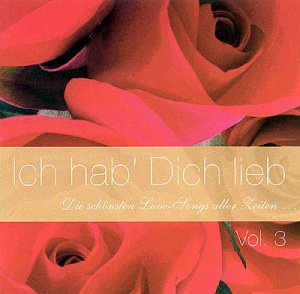 Ich Hab Dich Lieb Vol.3