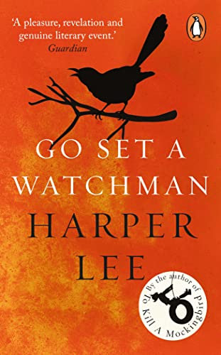 Go Set a Watchman: The landmark follow-up to the bestselling, Pulitzer Prize-winning To Kill a Mockingbird (English Edition)