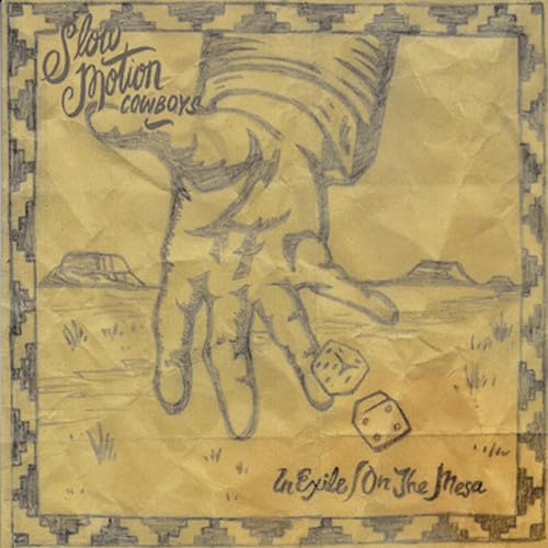 In Exile / on the Mesa