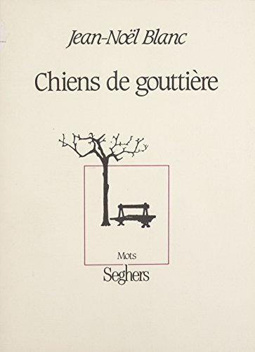 Chiens de gouttière (Mots)