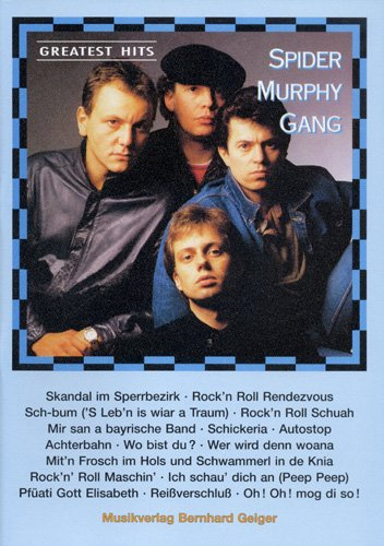 Spider Murphy Gang - Greatest Hits (Songbuch, Songbook, Notenbuch) für Gesang, Klavier, Gitarre usw.