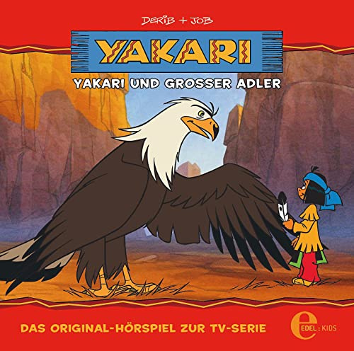 Yakari - Yakari und Großer Adler - Folge 1, Das Original-Hörspiel zur TV-Serie