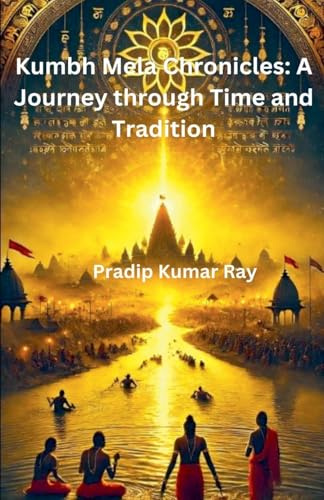 Kumbh Mela Chronicles