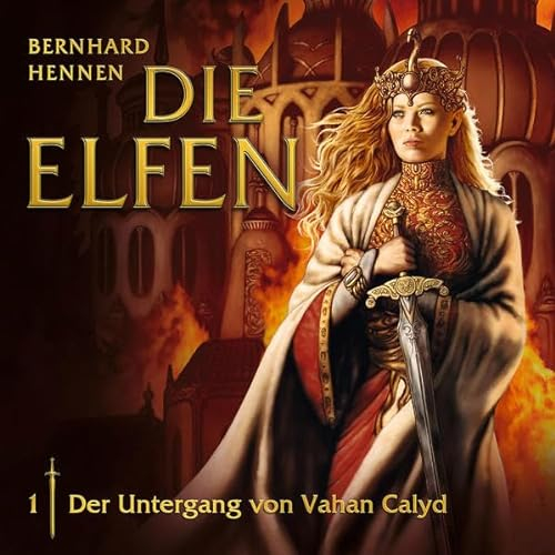 Die Elfen / Folge 01: Der Untergang von Vahan Calyd