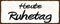 mrdeco Metall Schild 27x10cm gewölbt Heute Ruhetag Deko Blechschild Tin Sign