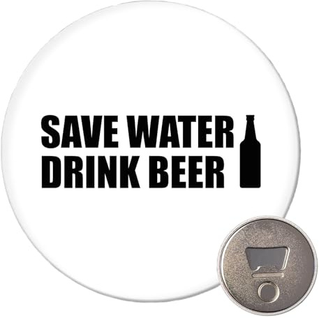 Huuraa Magnet Save Water Drink Beer Bierflasche Geschenk | 59mm Kühlschrankmagnet rund Flaschenöffner Geschenkidee dekorativer Magnet für Magnettafel, Kühlschrank oder Whiteboard