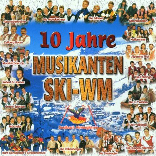 10 Jahre Musikanten Ski Wm