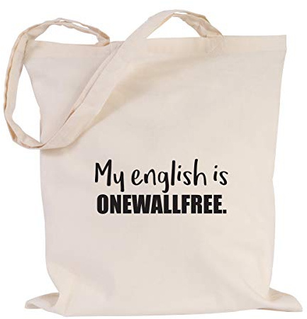 JUNIWORDS Jutebeutel, Wähle ein Motiv & Farbe, My english is onewallfree. (Beutel: Natur, Text: Schwarz)