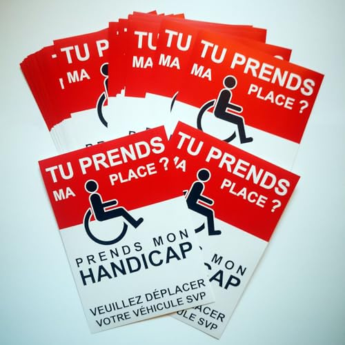 Autocollant handicap stationnement - Tu Prends Ma Place Prends Mon Handicap - Sticker voiture mal garée - Parking handicapé - Format A6 10,5 x 14,8 cm - Lot de 20 à 200 (20)