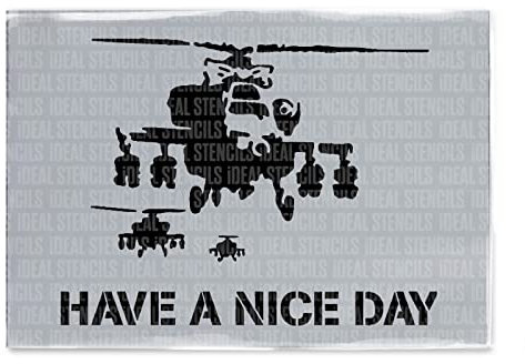 Banksy Schablone mit Aufschrift Have A Nice Day, Heimdekoration, Kunstmalerei, wiederverwendbar, Größe S, A4, 17 x 22 cm