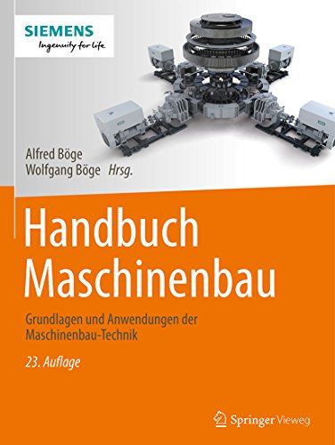 Handbuch Maschinenbau: Grundlagen und Anwendungen der Maschinenbau-Technik