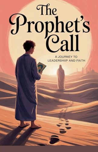 The Prophet's Call (Young Adult Fiction: Religious - Muslim, Band 6)