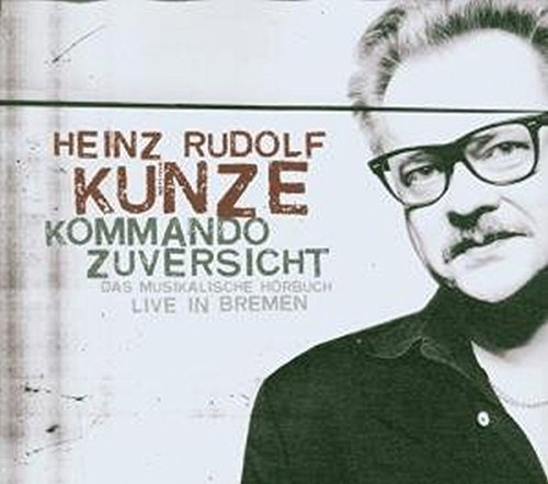 Kommando Zuversicht - Das musikalische Hörbuch