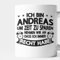 Andreas Tasse Name Geschenk Vorname Geburtstag Persönlicher Name Rufname - ich bin Andreas um Zeit zu sparen nehmen wir an dass ich immer recht habe Kaffeebecher