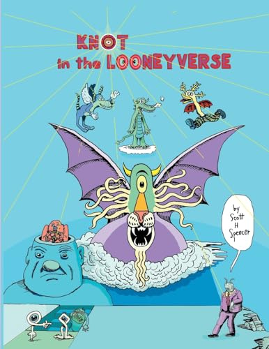 Knot in the Looneyverse