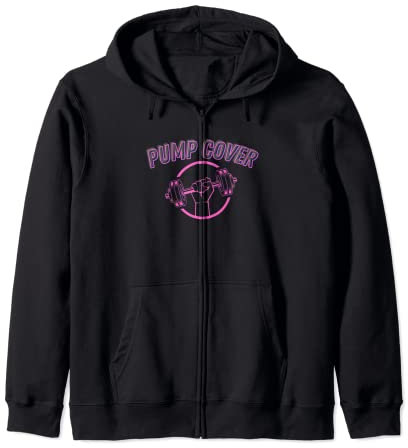 Pump Cover Hoodie Gym Gains and Muscle Clout Zip Hoodie
