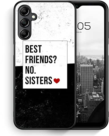 Best Friends? Sisters. - Silikon Hülle für Samsung Galaxy A14 4G 5G - BFF Partner Beste Freunde Freundschaft Freunde Schöne Coole Lässige Frauen Damen Mädchen Schutzhülle Handyhülle Case Cover