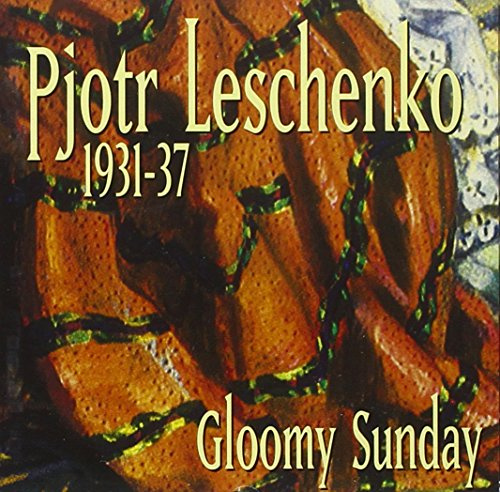 Gloomy Sunday 1931 - 1937