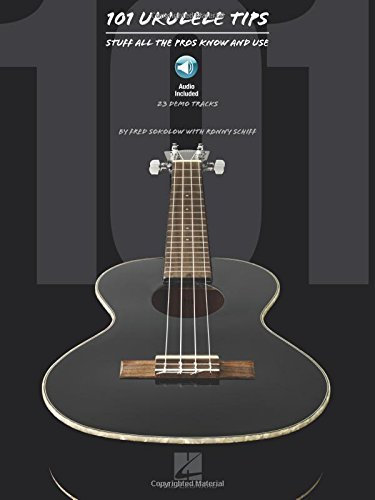 [(Fred Sokolow/Ronny Schiff: 101 Ukulele Tips - Stuff All the Pros Know and Use)] [Author: Fred Sokolow] published on (December, 2012)