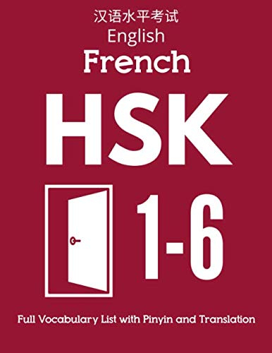 English French HSK 1-6 Full Vocabulary List with Pinyin and Translation: Practice Chinese Characters Level 1 2 3 4 5 6 - Flash Cards Book