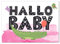 Nastami Glückwunschkarte zur Geburt für Junge und Mädchen - DIN A6 - Baby Grußkarte Postkarte (Hallo Baby ROSA)