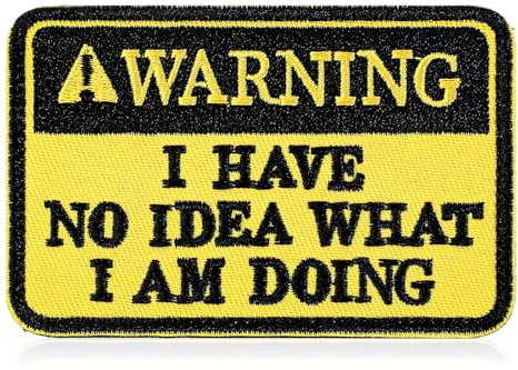 Ptwola Bestickter Klett Patch lustiger Aufnäher zum Aufnähen Warning I Have No Idea What I Am Doing für Hüte, Rucksäcke, Jeans, Jacken
