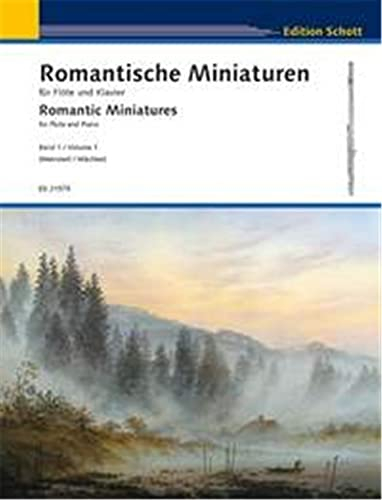 Romantische Miniaturen: Band 1. Flöte und Klavier. (Schott Flute Classics, Band 1)