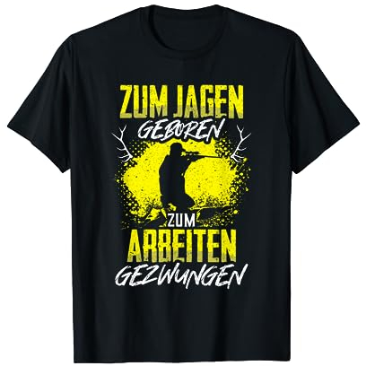Jagen Jäger Geschenk Spruch Lustig Hirsch Jagd Jagdmotiv T-Shirt