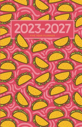 2023-2027 Five Year Monthly Planner | Small | Everyday Tacos Hardcover: 60 Month Calendar Book (US Federal Holidays, Moon Phases, Vision Board) 5 Years: January 2023 – December 2027