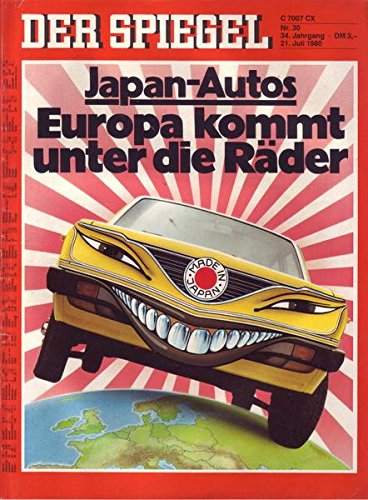 Der Spiegel Nr. 30/1980 21.07.1980 Japan-Autos Europa kommt unter die Räder