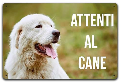 Cartello Segnale Attenti al Cane in Allumnio composito 3mm (30 cm x 20 cm), Pastore Maremmano