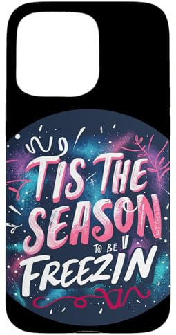 iPhone 15 Pro Max Bundle Up with Tis the Season to be Freezin Outfit Case
