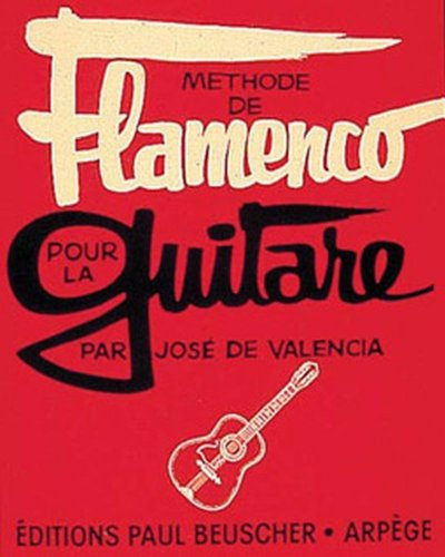 METHODE DE FLAMENCO --- GUITARE