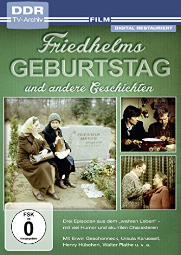 Friedhelms Geburtstag und andere Geschichten