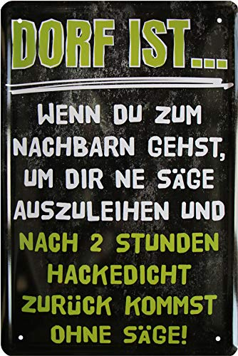 WOGEKA ART Retro Blechschild Dorf ist, wenn du zum Nachbarn gehst witziger Spruch als Geschenk-Idee zum Geburtstag Weihnachten zur Dekoration 20x30 cm Vintage-Design aus Metall 273