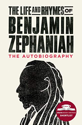 The Life and Rhymes of Benjamin Zephaniah: The Autobiography (English Edition)