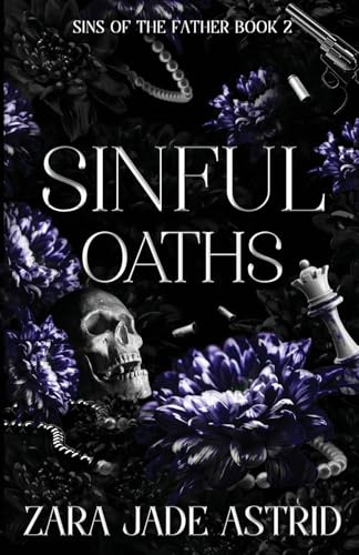 Sinful Oaths: A Historical Mafia Romance/Coming of Age Novel (Sins of the Father: Historical Mafia Romance Series, Band 2)