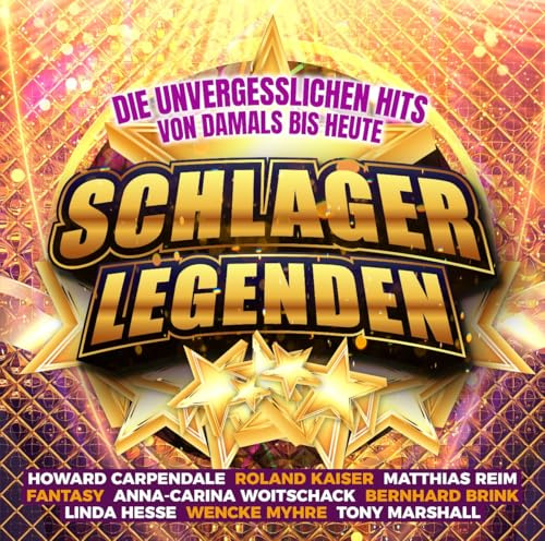 Schlager Legenden - Die Unvergesslichen Hits von Damals Bis Heute