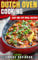 Dutch Oven Cooking: Easy One-Pot Meal Recipes (Dutch Oven Cookbook) (English Edition)