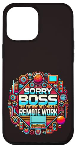 Sorry Boss the Future Belongs to Remote Work Digital Nomad Case for iPhone 12 Pro Max