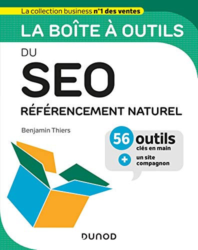 La boîte à outils du SEO : Référencement naturel (BàO La Boîte à Outils)