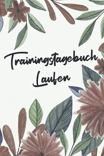 Trainingstagebuch Laufen: Fitness- & Sporttagebuch zum Tracken von Gewicht, Übungen & Trainingseinheiten - Geeignet für Krafttraining, Bodybuilding und zum Abnehmen
