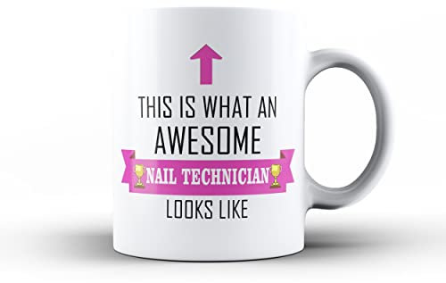 This is What an Awesome Nail Technician Looks Like, Thank You Gift Mug - Funny Tea/Coffee Cup w/Pink Ribbon Design - Best Gift Idea for Nail Artists and Nail Technicians