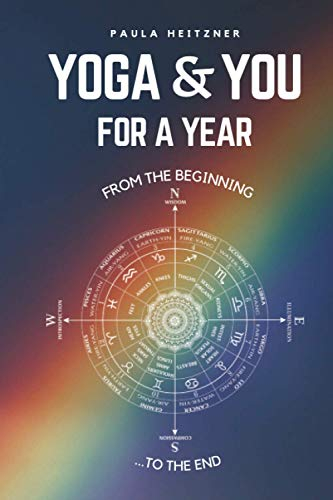 Yoga and You for a Year: From the Beginning to the End