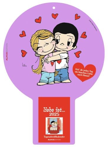 liebe ist ... - Tagesabreißkalender 2025 - Alpha Edition-Verlag - mit romantischen Illustrationen - 22,3 cm x 31,4 cm