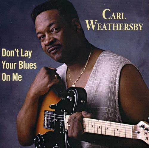 Don'T Lay Your Blues on Me