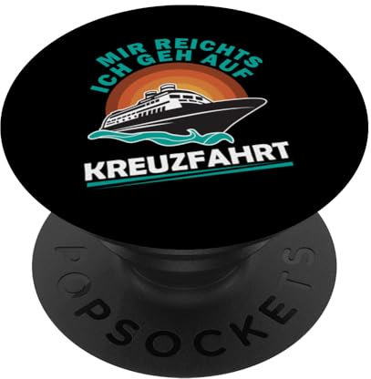 Kreuzfahrtschiff Spruch | Mir Reichts Ich geh auf Kreuzfahrt PopSockets mit austauschbarem PopGrip