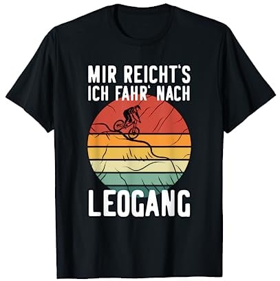 LEOGANG Mountainbiking Spruch Mountainbiker Downhill MTB T-Shirt